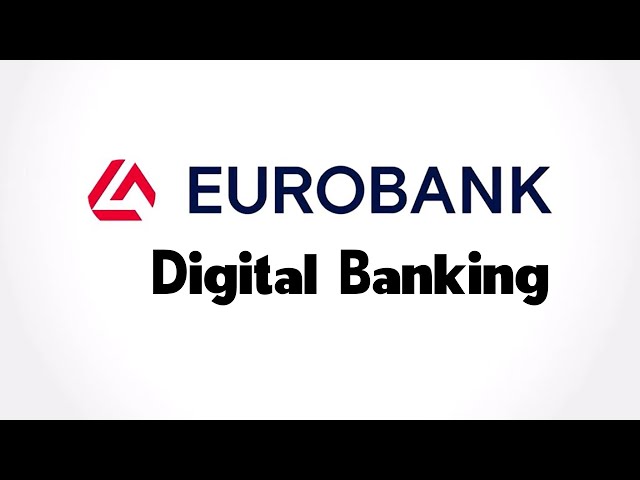 Eurobank | How-To - Digital Banking