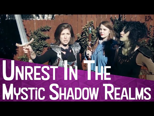 Unrest in the Mystic Shadow Realms | Sketch Comedy