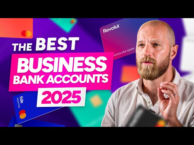 Best BUSINESS BANK ACCOUNTS in the UK | Which One Suits You Best?! [2025]