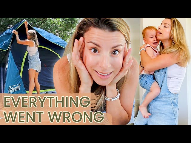 Toddler MELTDOWN…Our Camping Trip was an Epic Fail (The real life of being a mom)