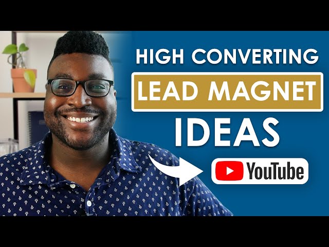 Get More Clients With YouTube Using These Lead Magnets