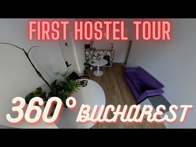 360 ROMANIA 🇷🇴: "First Hostel" Tour in Bucharest, nice, cheap, clean place to stay