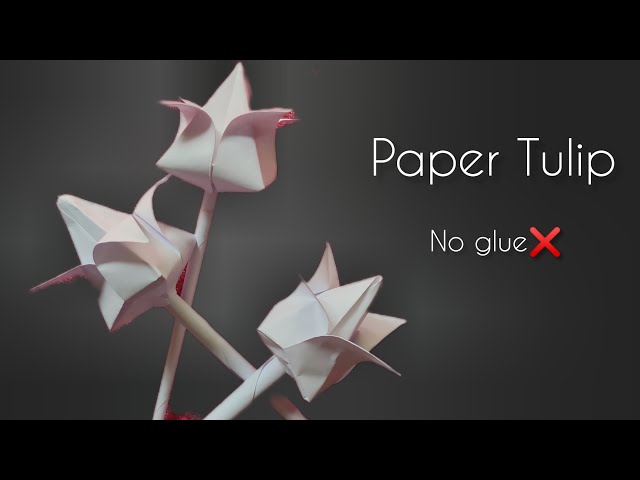 How to make paper tulip | DIY tulip flower | Easy origami tulip | Easy paper craft without glue