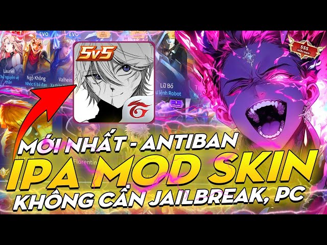 IPA MOD SKIN - Hướng Dẫn Mod Skin Liên Quân Cho iOS Không Cần Jailbreak, Máy Tính Không Ban Acc