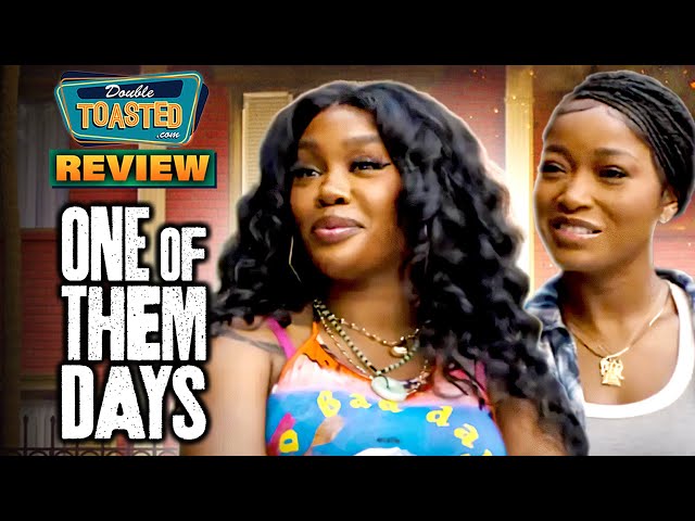 ONE OF THEM DAYS - Movie Review