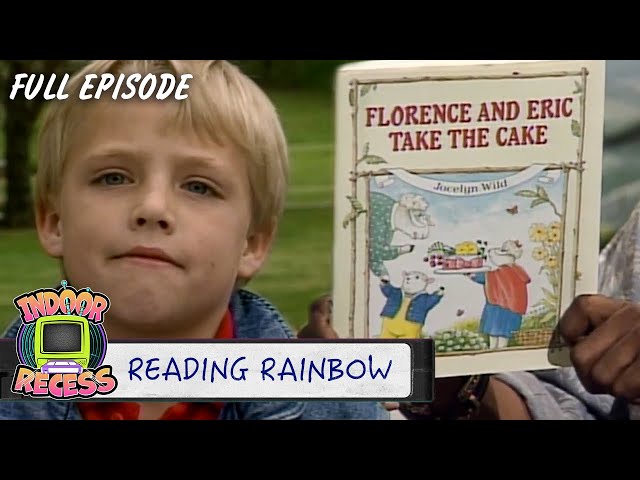 Florence And Eric Take The Cake | Reading Rainbow | Full Episode | Indoor Recess