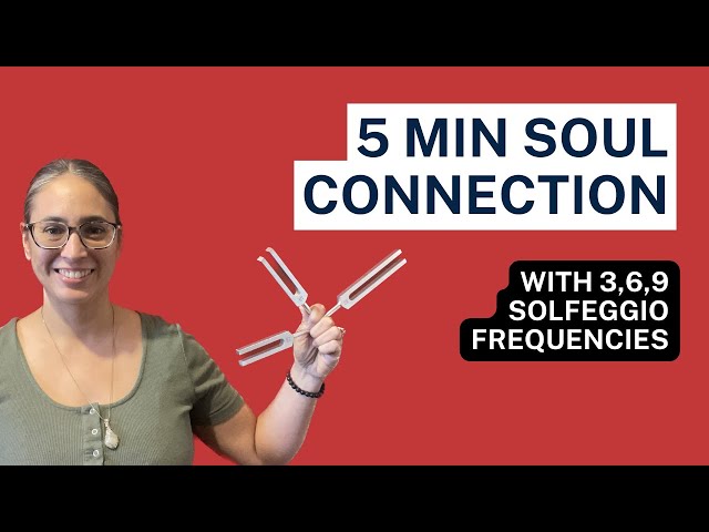 How to connect to your soul in 5 minutes (with 3,6,9 Solfeggio frequencies)