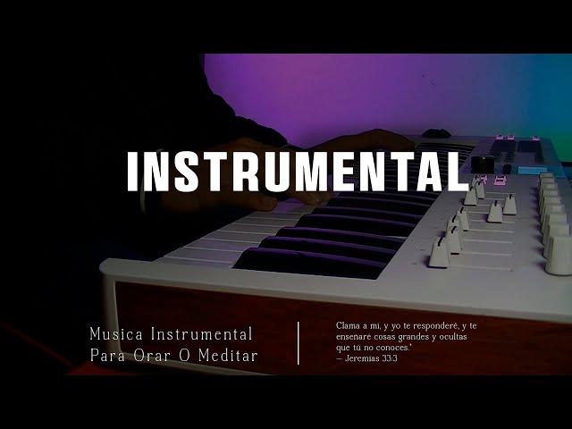 Musica Instrumental Sin Anuncios Intermedios -  musica para orar