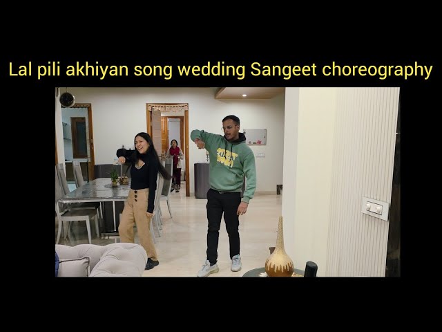 lal pili akhiya song wedding Sangeet choreography #dance #highlights #subscribe #lalpiliankhiya