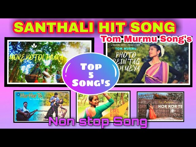 SANTHALI HIT SONG II NON STOP II TOM MURMU SONG'S