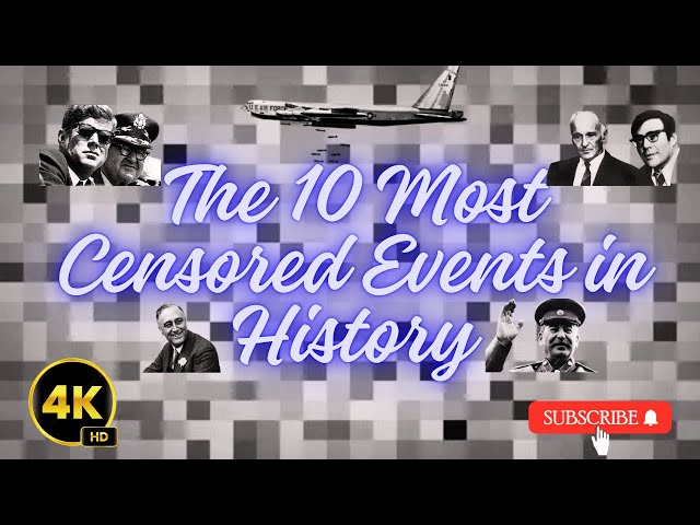 The Real Story of the 10 Most Censored Historical Events