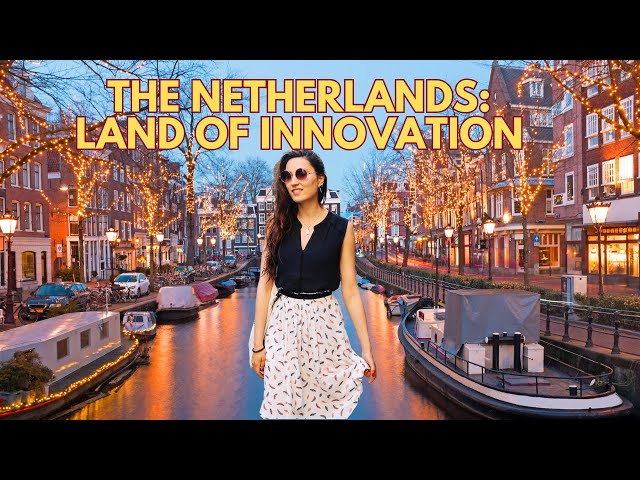 Discover the Netherlands:  A Blend of History and Innovation