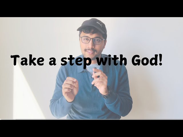 Walk with God one step at a time