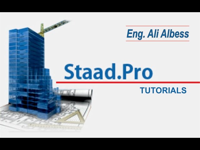 Bentley STAAD.PRO V8I Tutorial: Lesson No 1