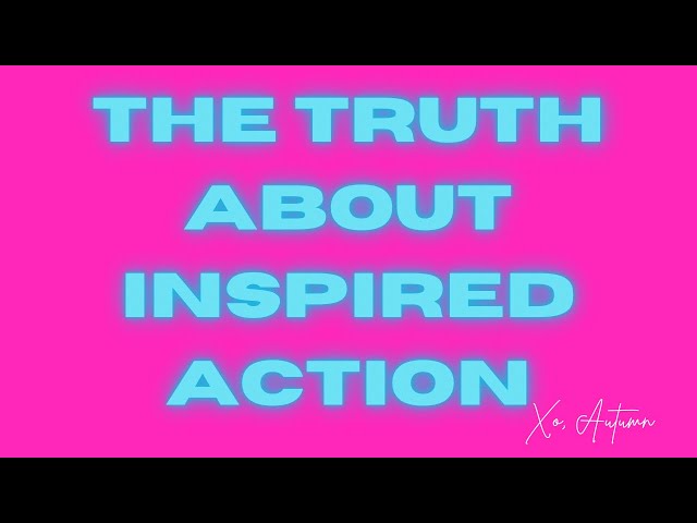 Inspired Action in Manifestation- How to Know What to Do(Or if You Even Need to Act)