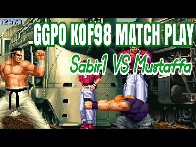 GGPO KOF98 MATCH PLAY. Sabir1 VS Mustaffa