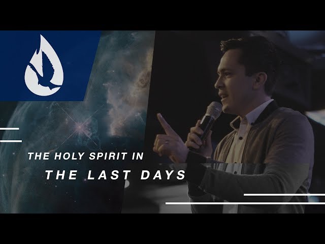 The Holy Spirit in the Last Days