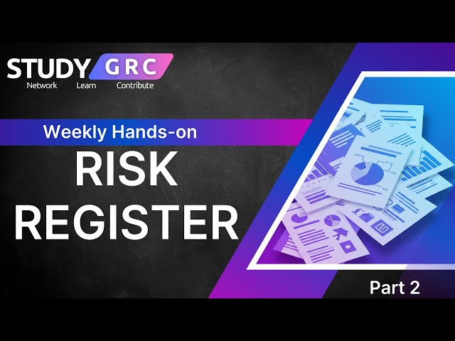 Risk Register | Part 2 | Study GRC