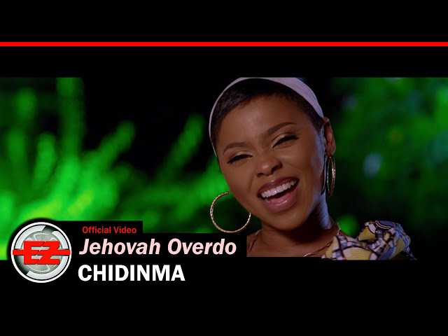 CHIDINMA - Jehovah Overdo (Official Video)