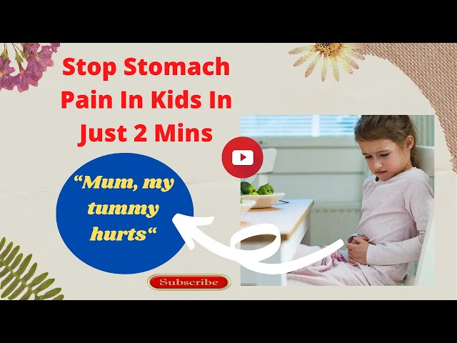 How To Stop Stomach Pain In Children At Home Fast | Effective Natural Remedies Treatment