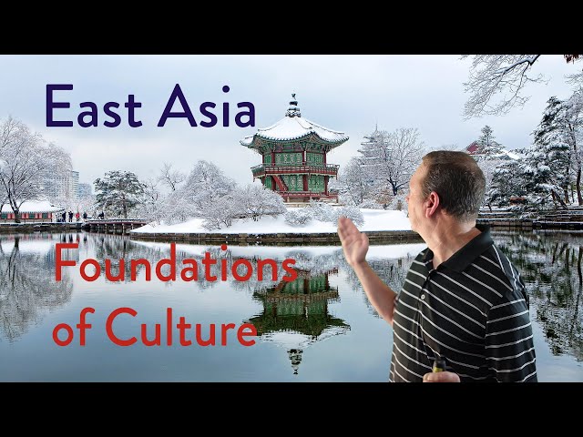 Foundations of East Asian Culture