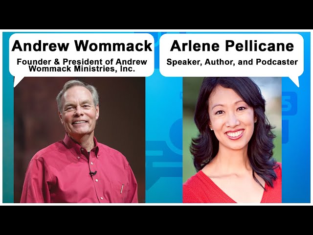 Unscripted Faith: TV pioneer Andrew Wommack & Happy Home author/podcaster Arlene Pellicane