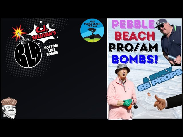 Pebble Beach Pro/Am & Early Super Bowl Prop Bombs!