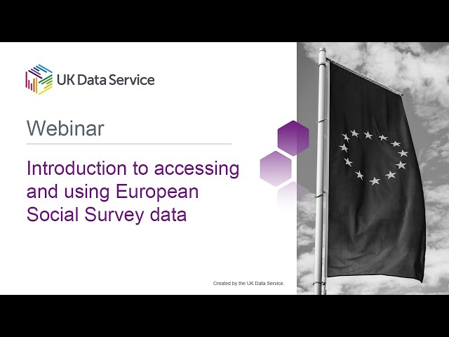 Webinar: Introduction to accessing and using European Social Survey data