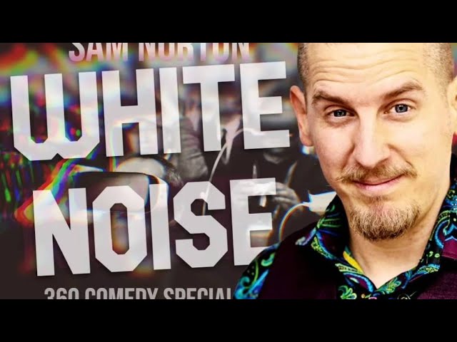 Sam Norton: White Noise (360 VR Stand-up Special)