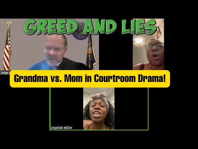 Greed and Lies : Grandma vs. Mom in Courtroom Drama!