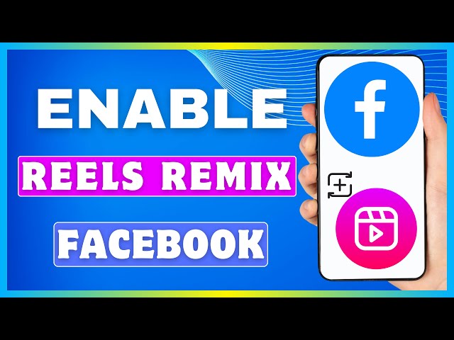 How To Enable Remix Reels On Facebook | Fix Facebook Remix Reel Video Not Showing