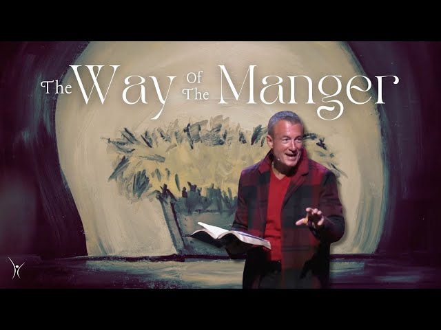 The Way of the Manger: Week 3