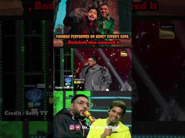 Paradox perform Payal | Yo Yo Honey Singh X paradox  Indian idol in front of badshah #yoyo#badshah