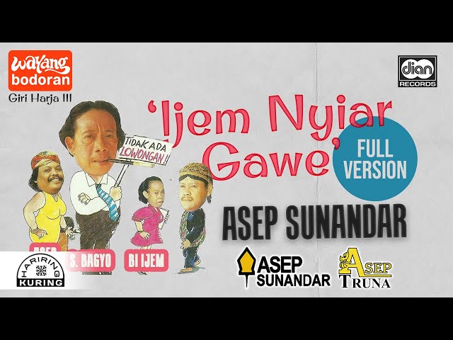 Wayang Bodor - Ijem Nyiar Gawe - Giri Harja III - Asep Sunandar | Official Video