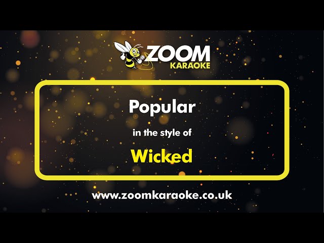 Wicked - Popular - Karaoke Version from Zoom Karaoke