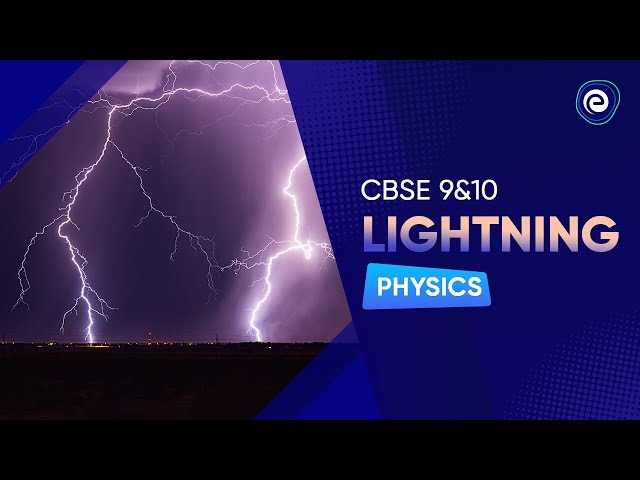 Lightning | Physics | CBSE Class 10 | Embibe: Achieve CBSE Class 9&10