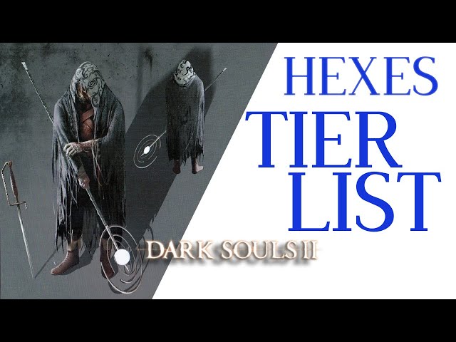 Dark Souls 2 HEXES Tier List ft. @upsettispaghettivulture