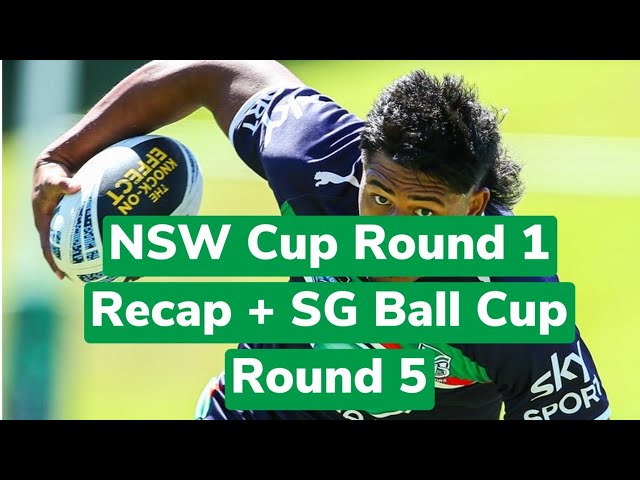 |NSW Cup Round 1 Recap| + SG Ball Cup Round 5|