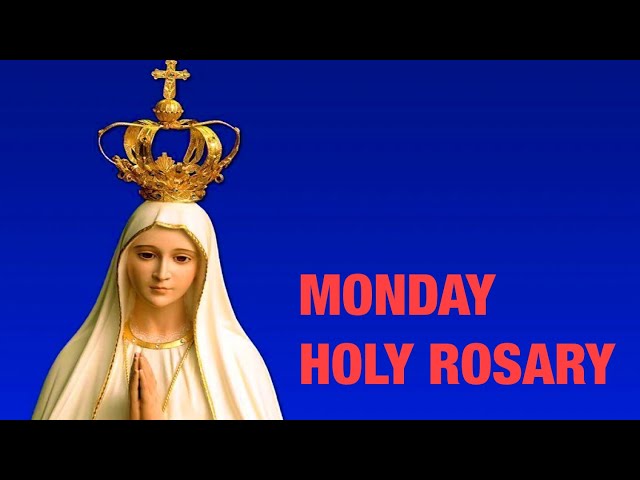 TODAY HOLY ROSARY. JUNE 13, 2022 HOLY ROSARY MONDAY