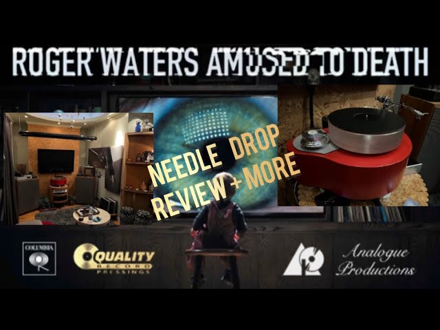 Roger Waters - Amused To Death - SIDE A/B/C/D Needle Drop. My thoughts (at the beginning & the end)