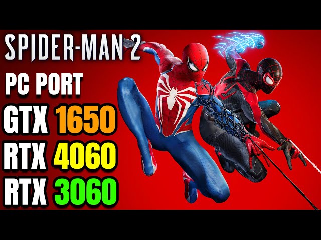 Spider-Man 2 PC - GTX 1650 - RTX 3060 - RTX 4060 - PC Performance First Look