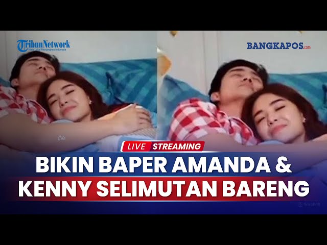 🔴Mesranya Amanda Manopo dan Kenny Austin Selimutan Bareng Sambil Pelukan