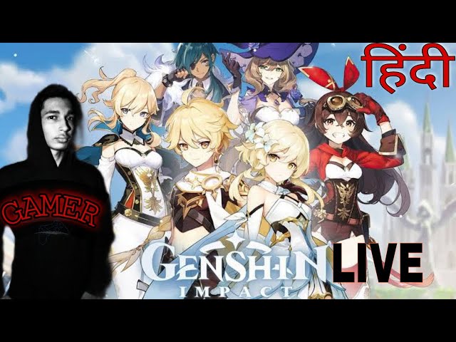 First ever live stream of my life with genshin impact in hindi[Genshin Impact]#hindilivestreaming