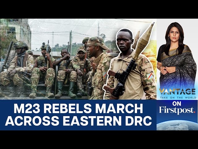 Second DR Congo City Falls to Rwanda-backed M23 Rebels | Vantage with Palki Sharma | N18G