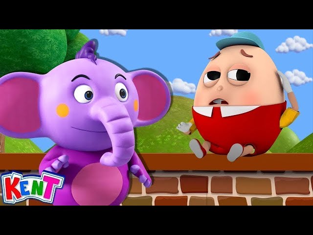 🔴Humpty Dumpty Sat On A Wall | Nursery Rhymes and Kids Songs By Kent The Elephant