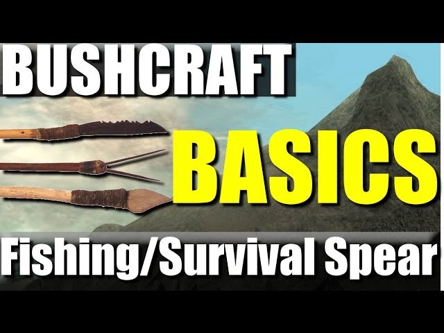 Bushcraft Basics: #2- How to make a fishing/hunting/survival Spear