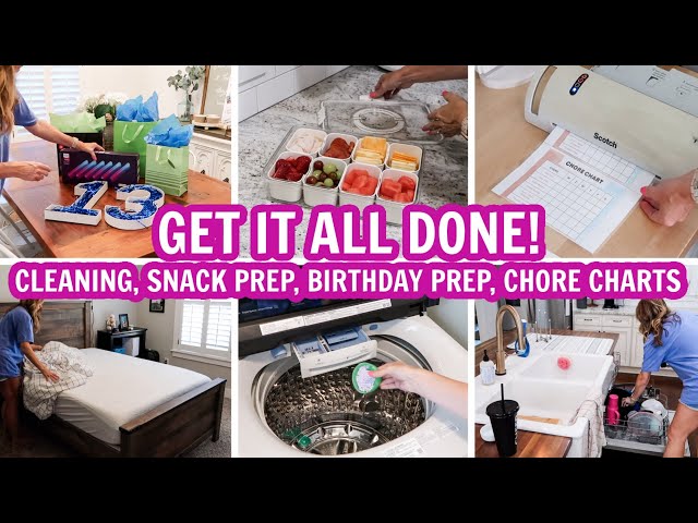 GET IT ALL DONE WITH ME! | CLEANING, SNACK PREP, LAUNDRY, BIRTHDAY PREP