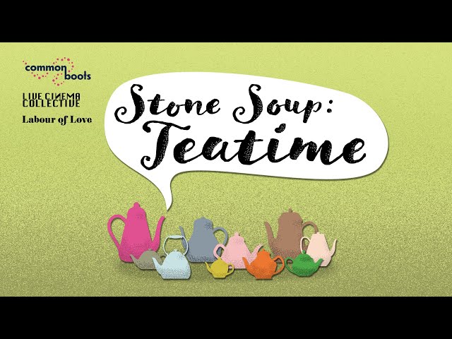 Stone Soup: Teatime Promo