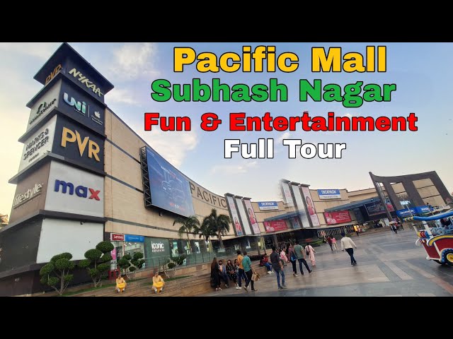 Pacific Mall Subhash Nagar Delhi 2023 - Pacific Mall Full Tour