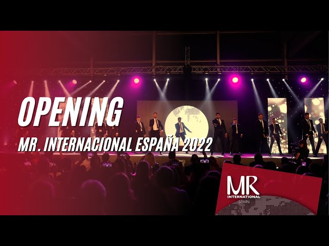 MRI. ESPAÑA 2022 | OPENING MR. INTERNACIONAL ESPAÑA 2022